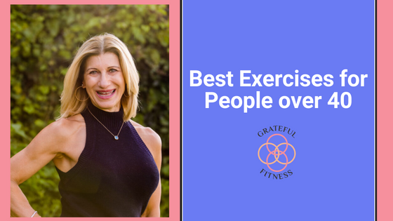 The Best Exercises for Women over 40 - Grateful Fitness
